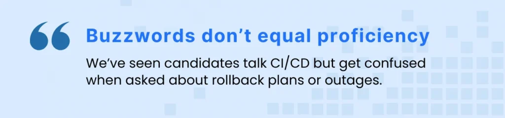 Callout visual pointing out that fast IT hiring with vetting should catch candidates who misuse tech jargon but can’t explain critical steps like rollbacks.