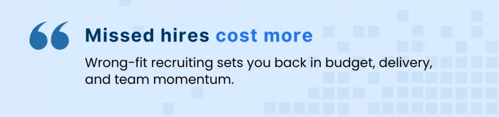 Callout graphic about missed hires in tech hiring models, highlighting risk and cost of recruiting mistakes.