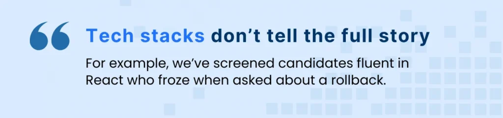 Visual quote showing how tech hiring risks increase when teams rely on keyword matches instead of real delivery context.
