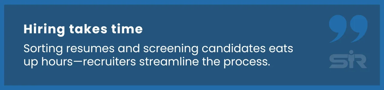IT hiring is time-consuming—recruiters streamline the process by pre-vetting candidates before they reach employers.