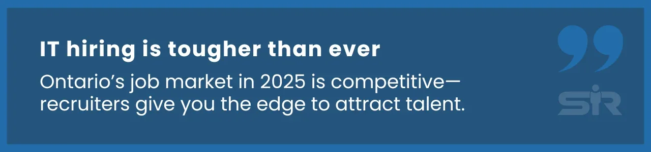 Ontario’s IT job market in 2025 is highly competitive. Businesses need expert recruiting to stay ahead.