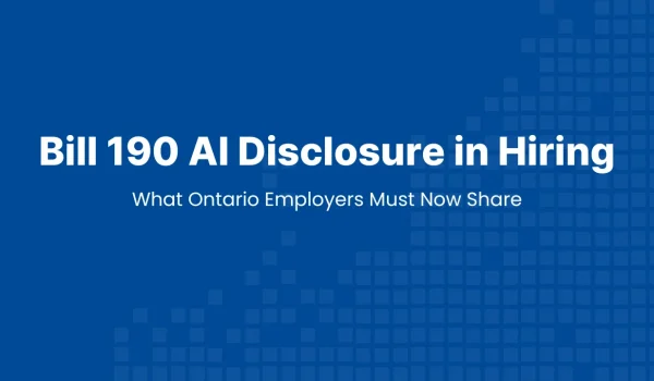 Hero banner for an article explaining Ontario’s Bill 190 AI disclosure rules and what employers must share in public job postings.