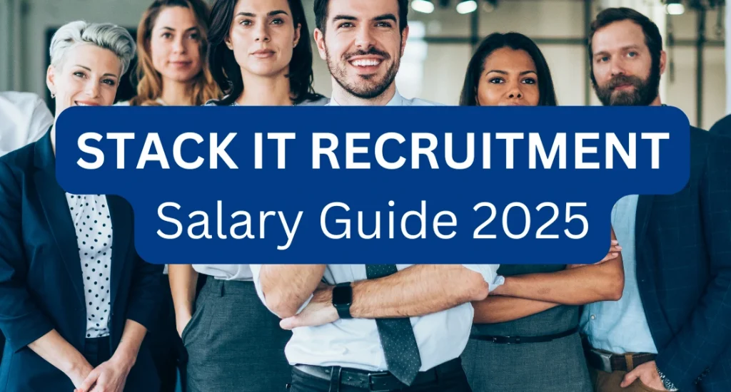 Group of diverse professionals showcasing teamwork and expertise for the STACK IT Recruitment Salary Guide 2025.