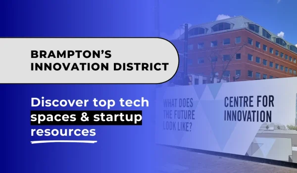 A sign for Brampton’s Innovation District, showcasing its role as a growing tech and startup hub in Ontario.