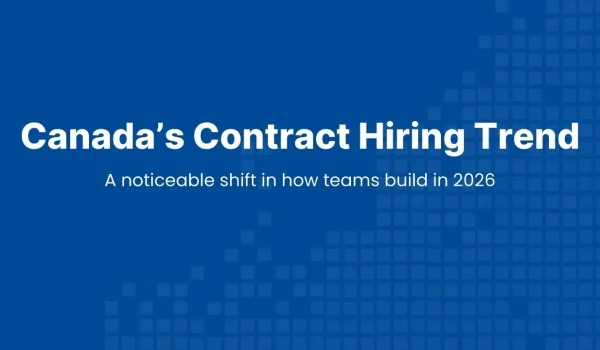 Contract hiring in Canada trend graphic showing the shift toward project-based tech staffing and defined delivery budgets in 2026.